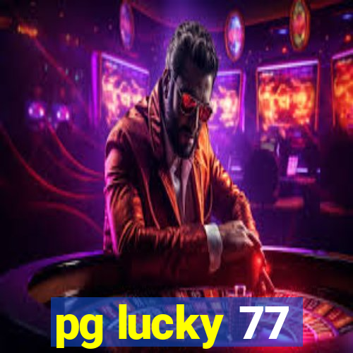 pg lucky 77